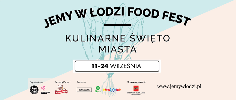 Jemy w Łodzi Food Fest - wydarzenia towarzyszące