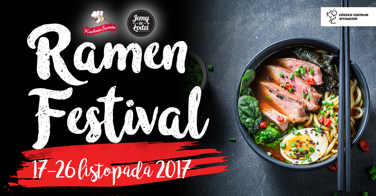 Ramen Festival rusza w piątek – poznajcie uczestników