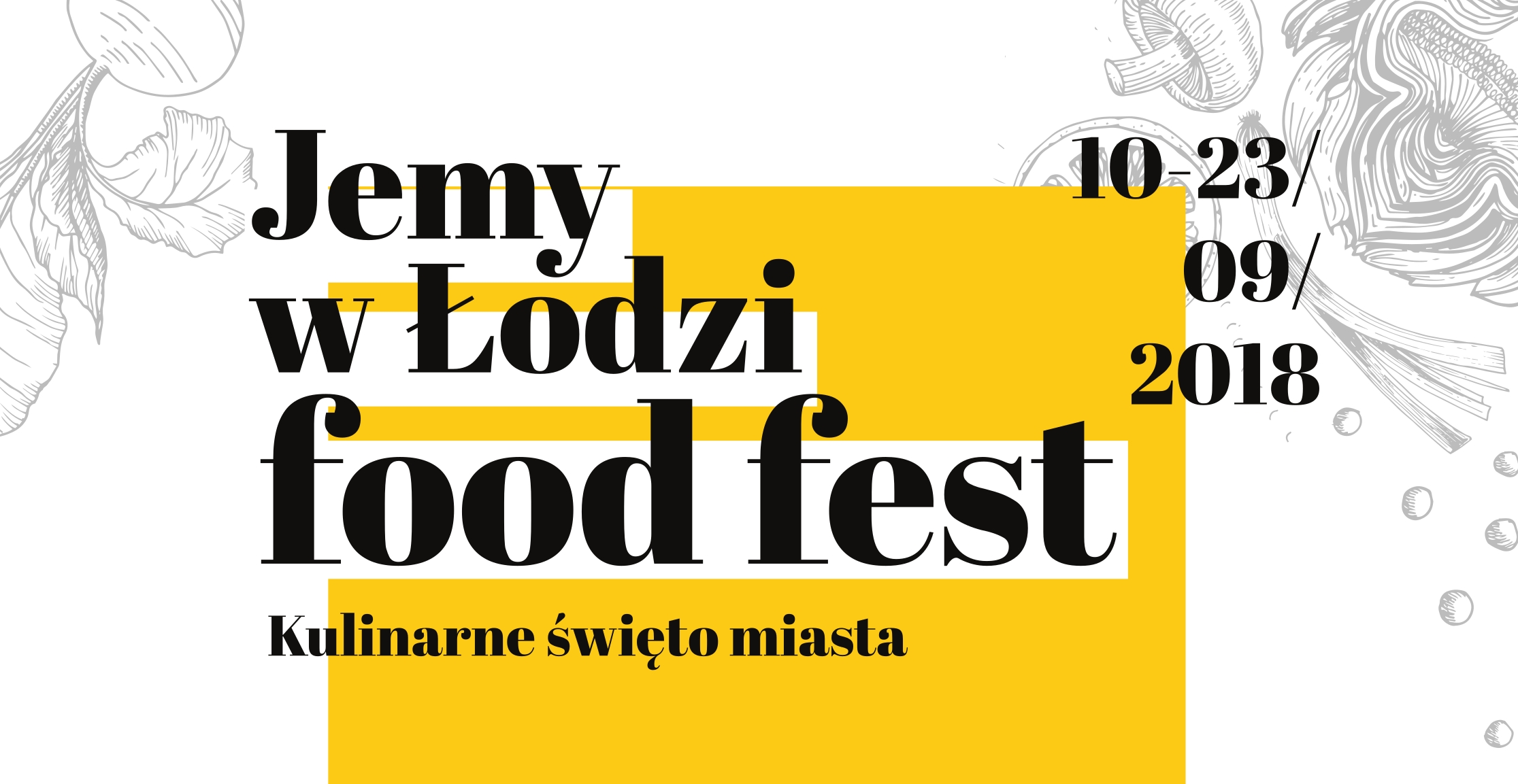 Zapraszamy na Jemy w Łodzi Food Fest 2018