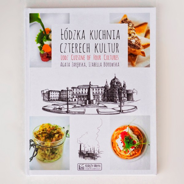 Łódzka Kuchnia Czterech Kultur - książka